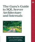 The Guru's Guide to SQL Server Architecture and Internals Image