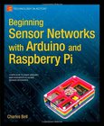 Beginning Sensor Networks with Arduino and Raspberry Pi Image