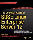 The Definitive Guide to SUSE Linux Enterprise Server 12 Image