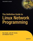 The Definitive Guide to Linux Network Programming Image