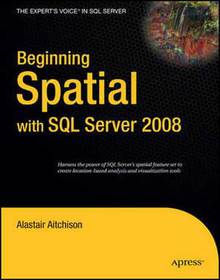 Beginning Spatial with SQL Server 2008 Image