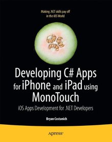 Developing C# Apps for iPhone and iPad using MonoTouch Image