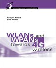 WLANs and WPANs towards 4G Wireless Image