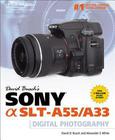 David Busch's Sony Alpha SLT-A55/A33 Image