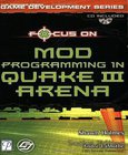 Focus On Mod Programming in Quake III Arena Image