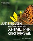 Just Enough Web Programming with XHTML, PHP and MySQL Image