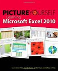 Picture Yourself Learning Microsoft Excel 2010 Image