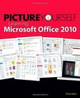 Picture Yourself Learning Microsoft Office 2010 Image
