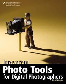 Irreverent Photo Tools for Digital Photographers Image