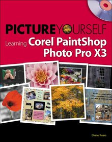Picture Yourself Learning Corel PaintShop Photo Pro X3 Image