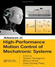 Advances in High-Performance Motion Control of Mechatronic Systems Image