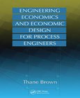 Engineering Economics and Economic Design for Process Engineers Image