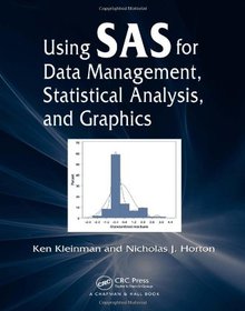 Using SAS for Data Management, Statistical Analysis and Graphics Image