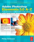 Adobe Photoshop Elements 5.0 A-Z Image