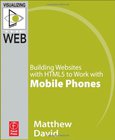 Building Websites with HTML5 to Work with Mobile Phones Image