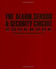 The Alarm, Sensor & Security Circuit Cookbook Image