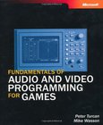 Fundamentals of Audio and Video Programming for Games Image
