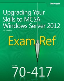 Upgrading Your Skills to MCSA Windows Server 2012 Image