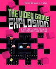 The Video Game Explosion Image