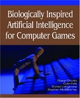 Biologically Inspired Artificial Intelligence for Computer Games Image