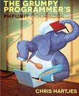 The Grumpy Programmer's Phpunit Cookbook Image