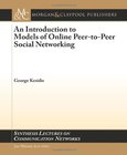 An Introduction to Models of Online Peer-to-Peer Social Networking Image