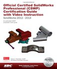 Official Certified SolidWorks Professional  Certification Guide (CSWP) with Video Instruction Image
