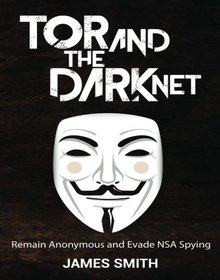 Tor and The Dark Net Image