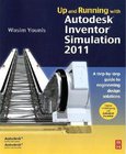 Up and Running with Autodesk Inventor Simulation 2011 Image