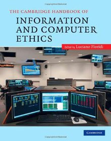 The Cambridge Handbook of Information and Computer Ethics Image