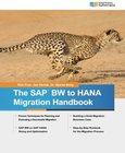 The SAP BW to HANA Migration Handbook Image