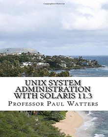 Unix System Administration With Solaris 11.3 Image