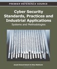 Cyber Security Standards, Practices and Industrial Applications Image