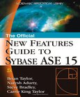 The Official New Features Guide to Sybase ASE 15 Image