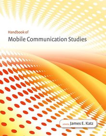 Handbook of Mobile Communication Studies Image