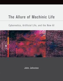 The Allure of Machinic Life Image