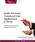 Build Awesome Command-Line Applications in Ruby Image