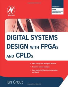 Digital Systems Design with FPGAs and CPLDs Image