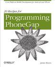 20 Recipes for Programming PhoneGap Image