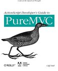 ActionScript Developer's Guide to PureMVC Image