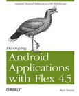 Developing Android Applications with Flex 4.5 Image