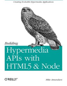 Building Hypermedia APIs with HTML5 and Node Image