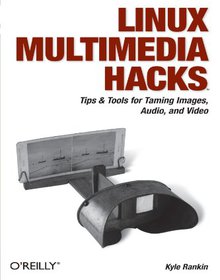 Linux Multimedia Hacks Image