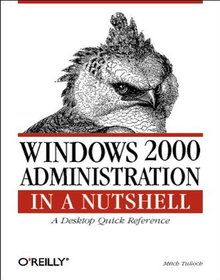 Windows 2000 Administration in a Nutshell Image