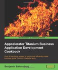 Appcelerator Titanium Business Application Development Cookbook Image