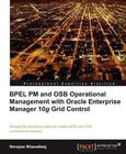 BPEL PM and OSB Operational Management with Oracle Enterprise Manager 10g Grid Control Image