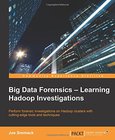 Big Data Forensics Learning Hadoop Investigations Image
