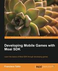Developing Mobile Games with Moai SDK Image