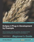 Eclipse 4 Plug-in Development by Example Image