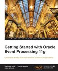 Getting Started with Oracle Event Processing 11g Image